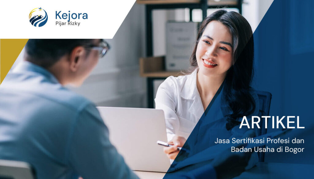 Jasa Sertifikasi Profesi dan Badan Usaha di Bogor(1)